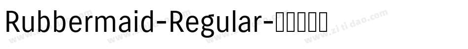 Rubbermaid-Regular字体转换