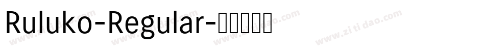Ruluko-Regular字体转换