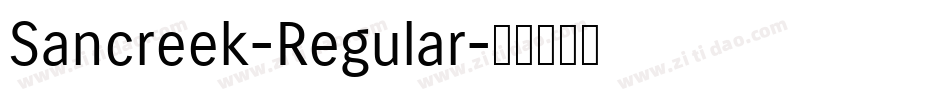 Sancreek-Regular字体转换 Sancreek-Regular字体转换