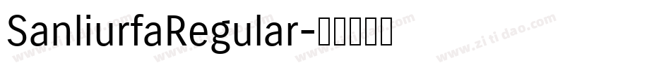 SanliurfaRegular字体转换
