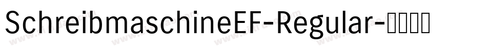 SchreibmaschineEF-Regular字体转换