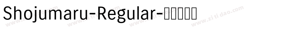 Shojumaru-Regular字体转换