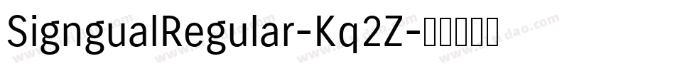 SigngualRegular-Kq2Z字体转换