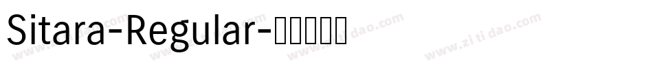 Sitara-Regular字体转换 Sitara-Regular字体转换