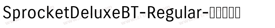 SprocketDeluxeBT-Regular字体转换