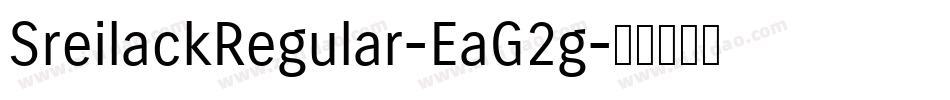 SreilackRegular-EaG2g字体转换