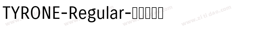 TYRONE-Regular字体转换