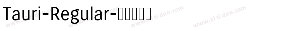Tauri-Regular字体转换 Tauri-Regular字体转换
