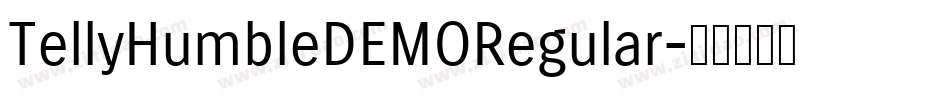 TellyHumbleDEMORegular字体转换
