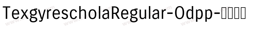 TexgyrescholaRegular-Odpp字体转换