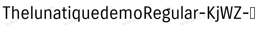 ThelunatiquedemoRegular-KjWZ字体转换