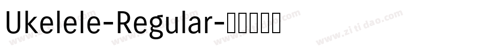Ukelele-Regular字体转换