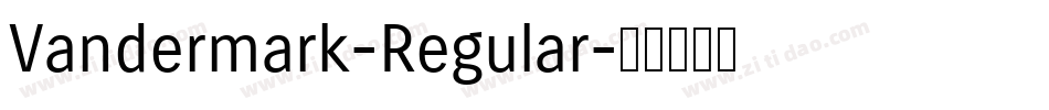 Vandermark-Regular字体转换