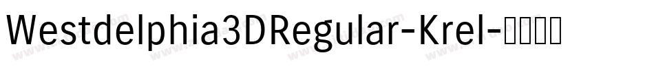 Westdelphia3DRegular-Krel字体转换