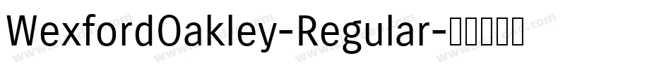 WexfordOakley-Regular字体转换