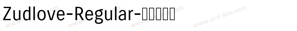 Zudlove-Regular字体转换