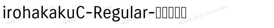 irohakakuC-Regular字体转换