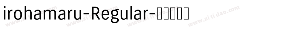 irohamaru-Regular字体转换