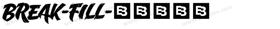 Break-Fill字体转换