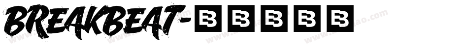 BREAKBEAT字体转换