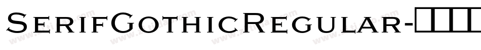 SerifGothicRegular字体转换