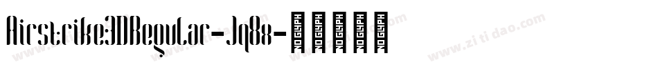 Airstrike3DRegular-Jq8x字体转换