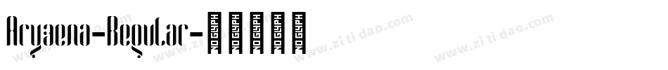 Aryzena-Regular字体转换