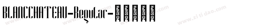 BLANCCHATEAU-Regular字体转换