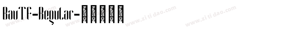BauTF-Regular字体转换