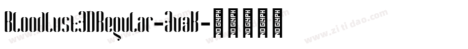 Bloodlust3DRegular-ZvzK字体转换