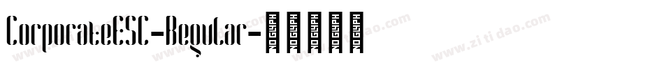 CorporateESC-Regular字体转换