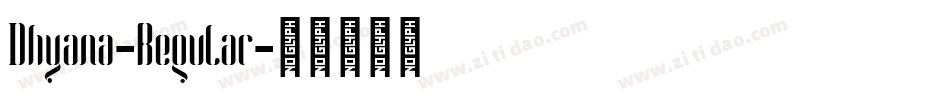 Dhyana-Regular字体转换