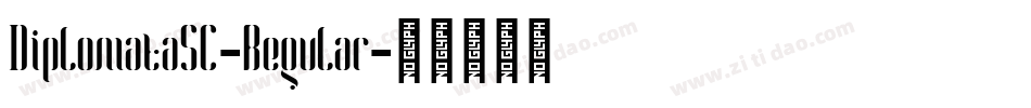 DiplomataSC-Regular字体转换