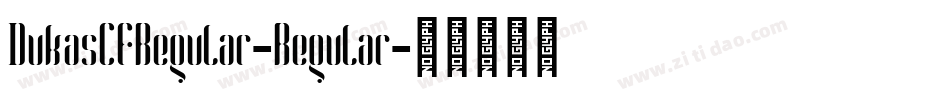 DukasCFRegular-Regular字体转换