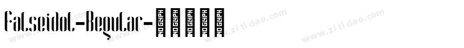Falseidol-Regular字体转换