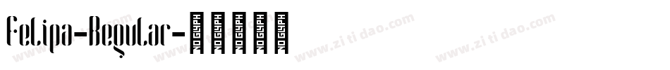 Felipa-Regular字体转换