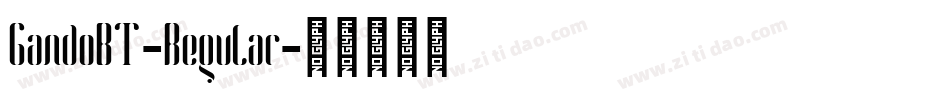 GandoBT-Regular字体转换