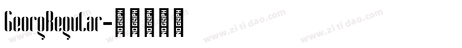 GeorgRegular字体转换 GeorgRegular字体转换