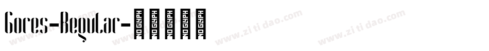 Gores-Regular字体转换