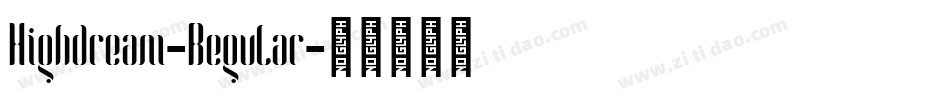 Highdream-Regular字体转换