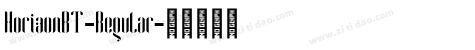 HorizonBT-Regular字体转换 HorizonBT-Regular字体转换