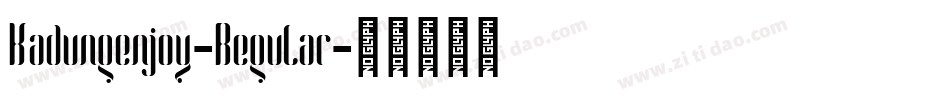 Kadungenjoy-Regular字体转换