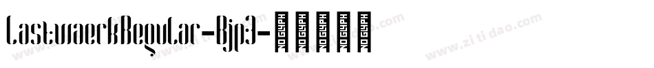 LastwaerkRegular-Bjp3字体转换