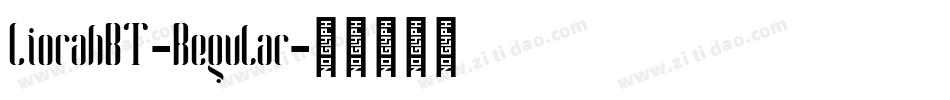 LiorahBT-Regular字体转换 LiorahBT-Regular字体转换