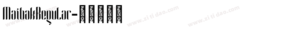 MaibakRegular字体转换