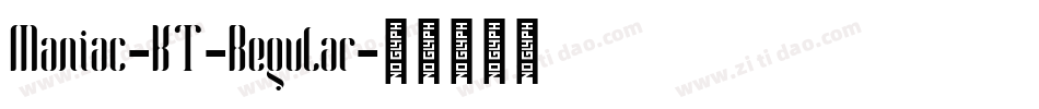 Maniac-KT-Regular字体转换