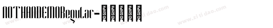 NOTHANDEMORegular字体转换