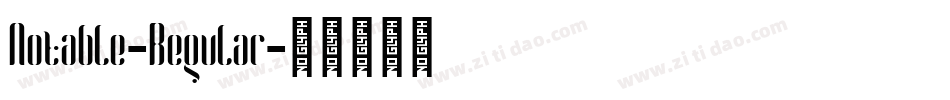 Notable-Regular字体转换 Notable-Regular字体转换