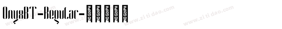 OnyxBT-Regular字体转换