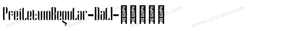 PfeiletwoRegular-Dal1字体转换